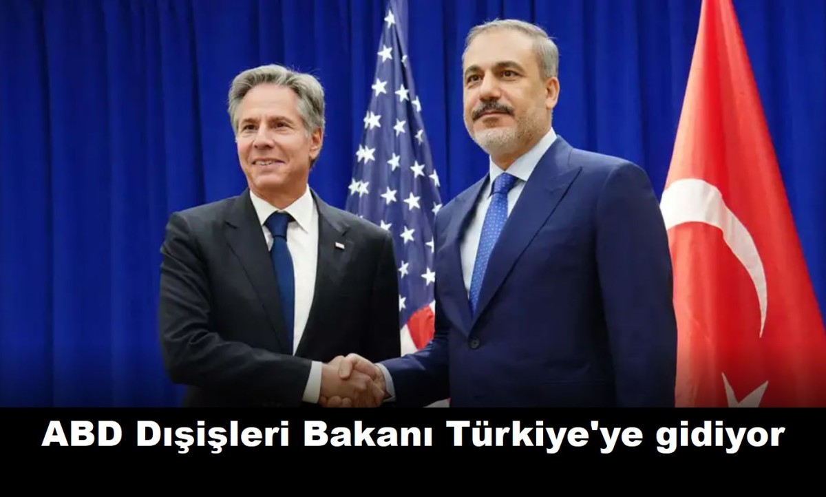 ABD Dışişleri Bakanı Blinken Ankara'ya geliyor